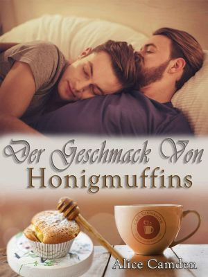 [Cafe Cinnamon 02] • Der Geschmack von Honigmuffins